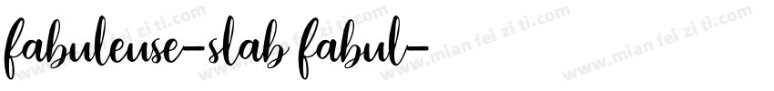 fabuleuse-slab fabul字体转换